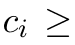 ci ≥