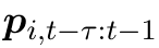 pi,t−τ:t−1