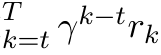 k=t γk−trk