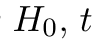 H0, t