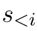 s<i