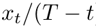 xt/(T − t
