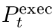 P exec